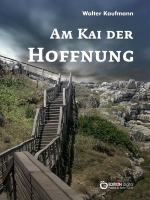 cover image of Am Kai der Hoffnung